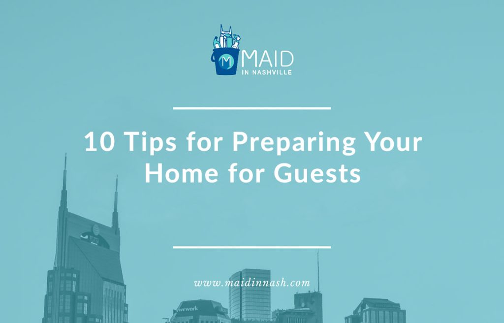 10 Tips for Preparing Your Home for Guests